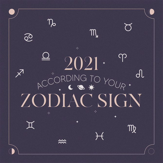 2021 Forecast: What the stars predict for you this year, according to your zodiac sign 2021 Forecast: What the stars predict for you this year, according to your zodiac sign