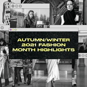 Autumn/Winter 2021 Fashion Month highlights: Your cheat sheet to everything you need to know from this season Autumn/Winter 2021 Fashion Month highlights: Your cheat sheet to everything you need to know from this season