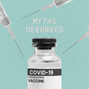 8 Myths about Covid-19 vaccines spreading on every parent's chat groups—debunked 8 Myths about Covid-19 vaccines spreading on every parent's chat groups—debunked