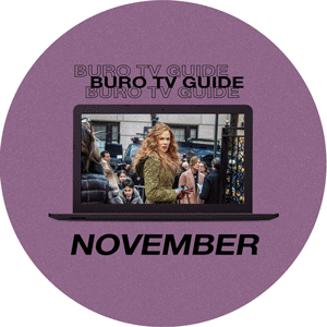 BURO TV Guide November 2020: 'The Undoing', 'Industry', 'Becoming You', and more BURO TV Guide November 2020: 'The Undoing', 'Industry', 'Becoming You', and more