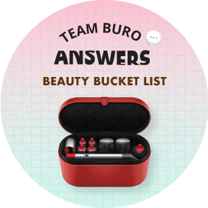 Team BURO Answers: The top treatments and products on our beauty bucket lists Team BURO Answers: The top treatments and products on our beauty bucket lists