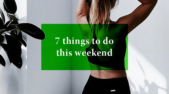 7 Things you can do this weekend: 22 – 23 April 2017