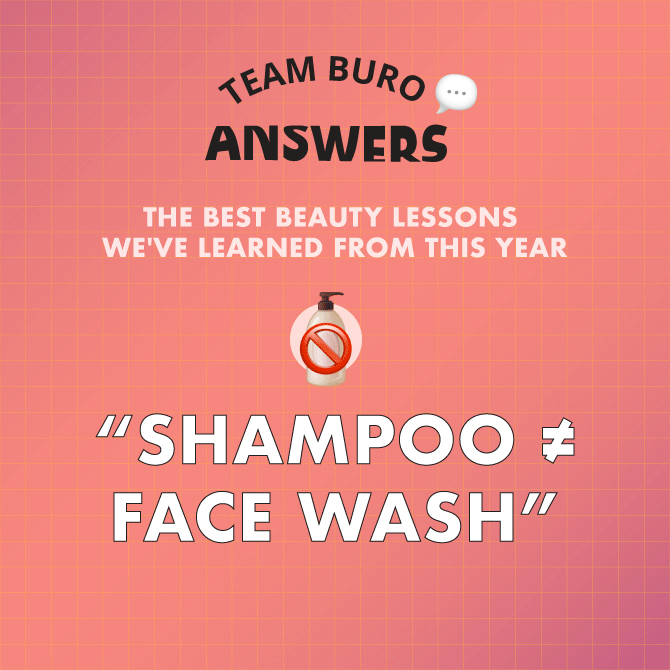 Team BURO Answers: The best beauty lessons we’ve learned this year