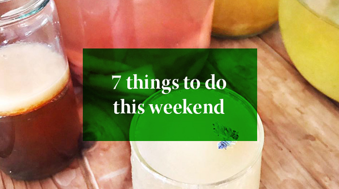 7 Things you can do this weekend: 12–13 August 2017