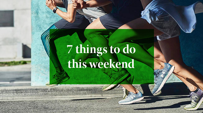 7 Things you can do this weekend: 9–10 September 2017