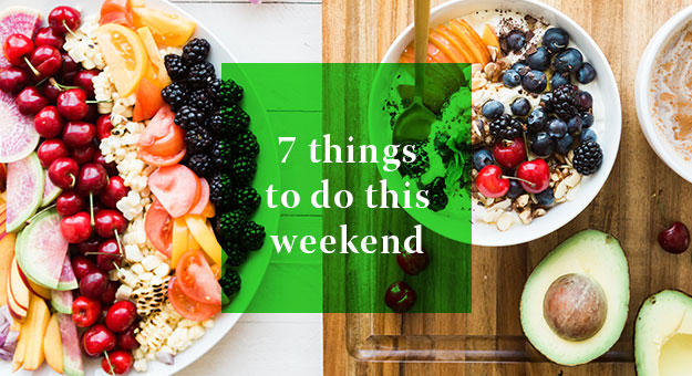 7 Things you can do this weekend: 10—11 March 2018